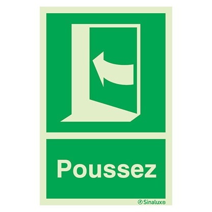[F0576F15201EAFR] Signalisation une face, ouverture porte (texte) – « Poussez » droite, PVC photoluminescent (150x200)