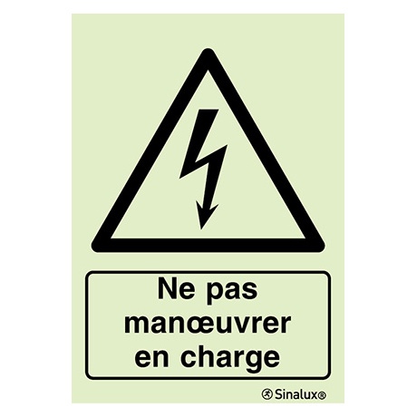Signalisation une face, danger électrique – ne pas manœuvrer en charge – avec texte, PVC photoluminescent