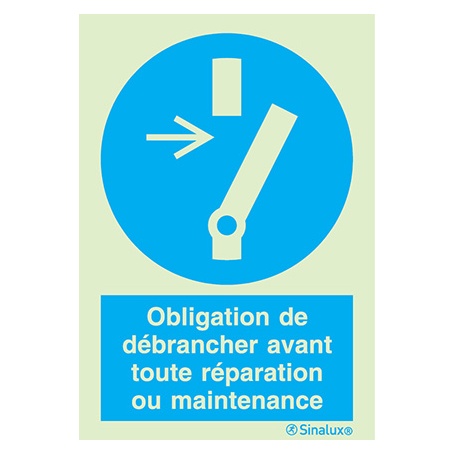 [F3856F15201OBFR] Signalisation une face, débrancher avant maintenance – avec texte, PVC photoluminescent (150x200)