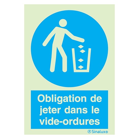 [F3862F15201OBFR] Signalisation une face, jeter dans le vide-ordures – avec texte, PVC photoluminescent (150x200)
