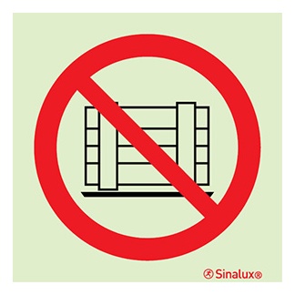 Signalisation une face, ne pas encombrer, PVC photoluminescent
