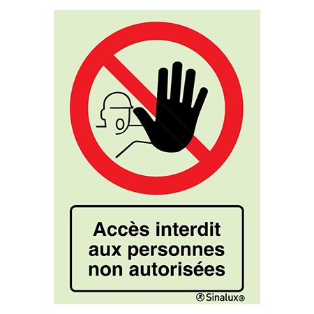 Signalisation une face, accès interdit aux personnes non autorisées – avec texte, PVC photoluminescent