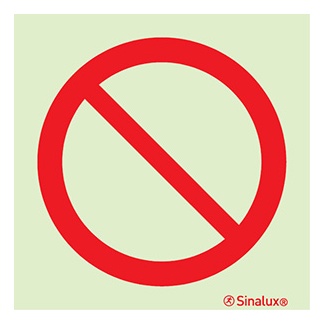 Signalisation une face, signal d’interdiction, PVC photoluminescent