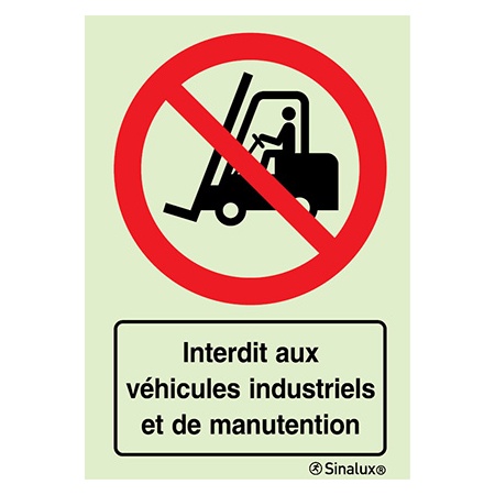 Signalisation une face, véhicules industriels interdits – avec texte, PVC photoluminescent