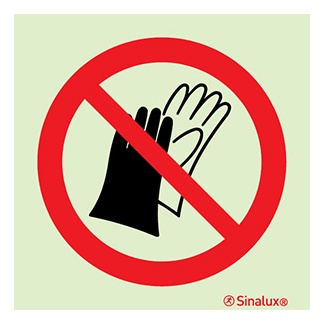 Signalisation une face, interdiction d’utiliser des gants, PVC photoluminescent