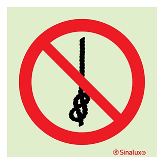 Signalisation une face, interdiction de faire des nœuds à la corde, PVC photoluminescent