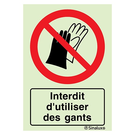 Signalisation une face, interdiction d’utiliser des gants – avec texte, PVC photoluminescent