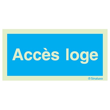 [F4903F20101IDFR] Signalisation une face, accès loge, PVC photoluminescent (200x100)